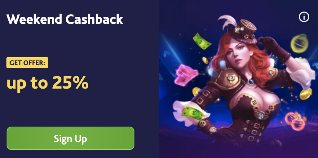 Get 25% cashback every weekend